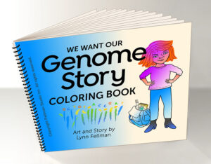 “We Want Our Genome Story” coloring book about our magnificent genome.